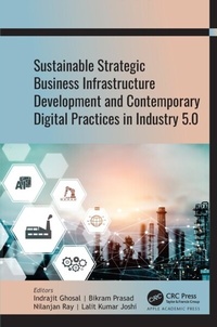 Abbildung von: Sustainable Strategic Business Infrastructure Development and Contemporary Digital Practices in Industry 5.0 - Apple Academic Press Inc.