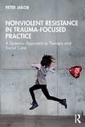 Cover: Nonviolent Resistance in Trauma-Focused Practice - Routledge