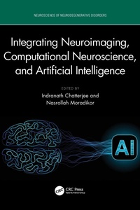 Abbildung von: Integrating Neuroimaging, Computational Neuroscience, and Artificial Intelligence - CRC Press