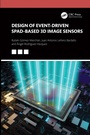 Cover: Design of Event-Driven SPAD-Based 3D Image Sensors - CRC Press