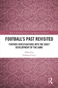 Cover: Football's Past Revisited - Routledge