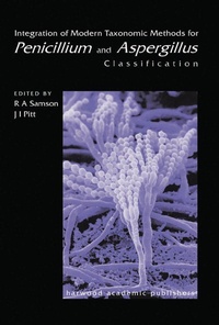 Enlarge image Cover: Integration of Modern Taxonomic Methods For Penicillium and Aspergillus Classification - CRC Press
