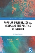 Cover: Popular Culture, Social Media, and the Politics of Identity - Routledge