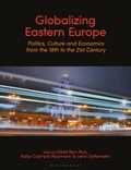 Cover: Globalizing Eastern Europe - Bloomsbury Academic