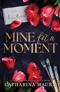 Cover: Mine for a Moment - Bloom Books