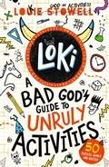 Cover: Loki: A Bad God's Guide to Unruly Activities - Walker Books Ltd