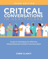 Enlarge image Cover: Critical Conversations in Healthcare, Third Edition - Nursing Knowledge International