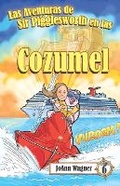 Cover: Las Aventuras de Sir Pigglesworth en Cozumel - Sir Pigglesworth Publishing