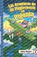 Cover: Las aventuras de Sir Pigglesworth en Pigonia - Sir Pigglesworth Publishing