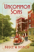 Cover: Uncommon Sons - Bruce W. Bishop
