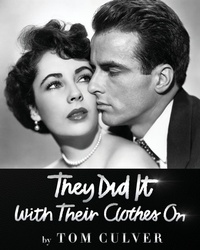 Abbildung von: They Did It With Their Clothes On - Tvguestpert Publishing