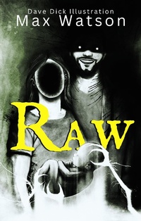 Enlarge image Cover: Raw - Max Watson Books LLC