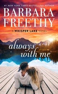 Cover: Always With Me (Whisper Lake, #1) - Barbara Freethy