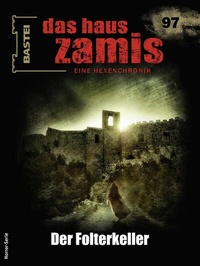 Abbildung von: Das Haus Zamis 97 - Bastei Lübbe