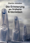 Cover: Die Erinnerung an fr&uuml;here Erdenleben - epubli