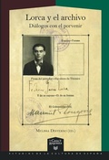Cover: Lorca y el archivo : di&aacute;logos con el porvenir - Vervuert Verlagsgesellschaft