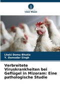 Bild: Verbreitete Viruskrankheiten bei Gefluegel in Mizoram - Verlag Unser Wissen