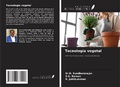 Cover: Tecnolog&iacute;a vegetal - Ediciones Nuestro Conocimiento