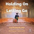 Cover: Holding on While Letting Go - Recorded Books, Inc.