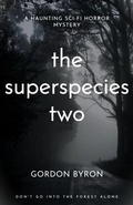 Cover: The Superspecies Two (The Superspecies Series, #2) - Beacon Publishers