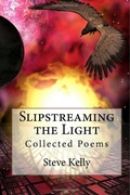Cover: Slipstreaming the Light - Steve Kelly