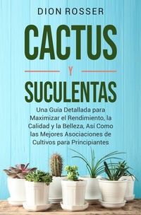 Abbildung von: Cactus y Suculentas - Dion Rosser