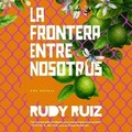Cover: La Frontera Entre Nosotros - Blackstone Publishing