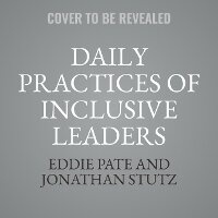 Enlarge image Cover: Daily Practices of Inclusive Leaders - Ascent Audio