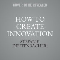 Enlarge image Cover: How to Create Innovation - Ascent Audio