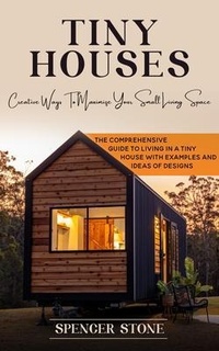 Abbildung von: Tiny Houses - Spencer Stone