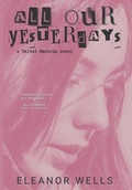 Cover: All Our Yesterdays - Pumpkin Carriage Press