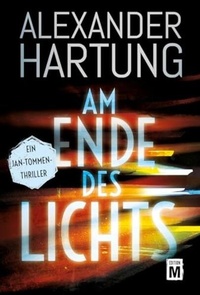 Enlarge image Cover: Am Ende des Lichts - Edition M