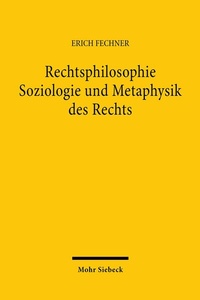 Abbildung von: Rechtsphilosophie. Soziologie und Metaphysik des Rechts - Mohr Siebeck