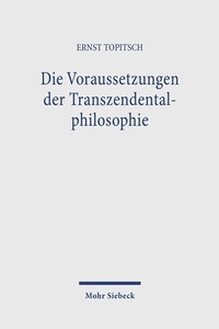 Abbildung von: Die Voraussetzungen der Transzendentalphilosophie - Mohr Siebeck