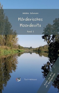 Abbildung von: Mörderisches Moordevitz - text-wirkerei
