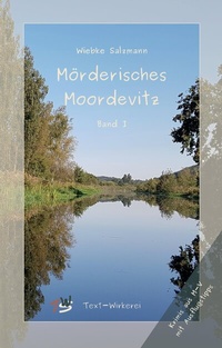 Abbildung von: Mörderisches Moordevitz - text-wirkerei