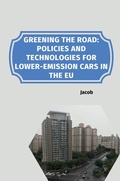 Cover: Greening the Road: Policies and Technologies for Lower-Emission Cars in the EU - tredition
