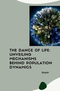 Cover: The Dance of Life: Unveiling Mechanisms Behind Population Dynamics - tredition