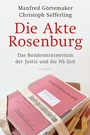 Cover: Die Akte Rosenburg - C.H.BECK