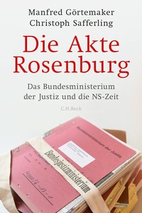 Abbildung von: Die Akte Rosenburg - C.H.BECK