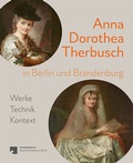 Cover: Anna Dorothea Therbusch in Berlin und Brandenburg - Michael Imhof Verlag
