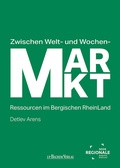 Abbildung von: Zwischen Welt- und Wochenmarkt - J.P. Bachem Verlag