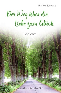 Abbildung von: Der Weg über die Liebe zum Glück - Fischer, Karin