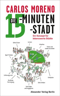Abbildung von: Die 15-Minuten-Stadt - Alexander