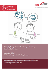 Enlarge image Cover: Privacy by Design for an mHealth App Addressing Executive Dysfunction - Technische Uni Braunschweig NFL