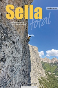 Abbildung von: Sella Total - Alpine Kletterrouten &amp; Sportklettergebiete - Panico Alpinverlag