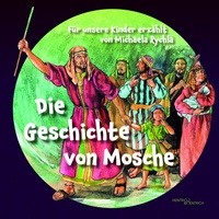 Enlarge image Cover: Die Geschichte von Mosche - Hentrich und Hentrich Verlag Berlin
