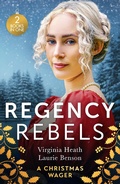Cover: Regency Rebels: A Christmas Wager - HarperCollins
