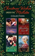 Cover: Christmas Wishes Under The Mistletoe Collection - HarperCollins