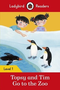 Abbildung von: Ladybird Readers Level 1 - Topsy and Tim - Go to the Zoo (ELT Graded Reader) - Ladybird